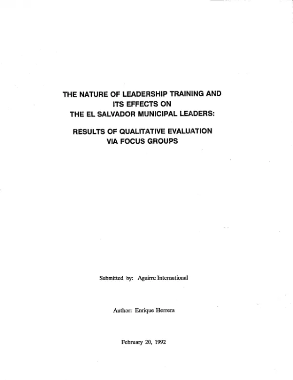 Nature of leadership training and its effects on the El Salvador municipal leaders : results of qualitative evaluation via focus groups