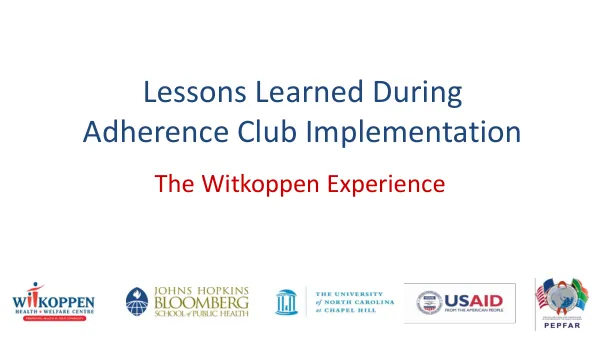 Lessons Learned During Adherence Club Implementation