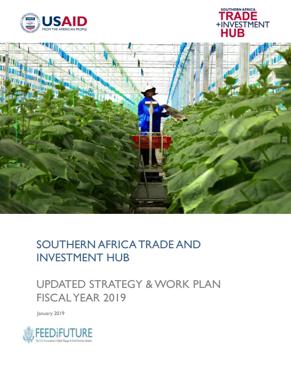 USAID Southern Africa Trade and Investment Hub Work Plan Fiscal Year 2019
