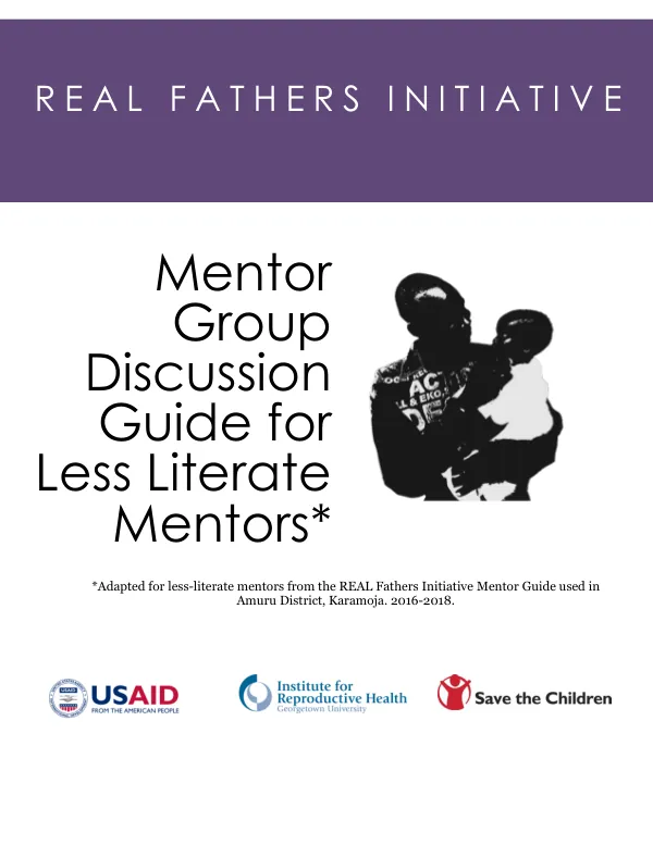 Mentor Discussion Guide for Low Literate Mentors: REAL Fathers Initiative