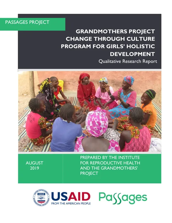 Grandmothers Project - Change through Culture: Program for Girls’ Holistic Development: Qualitative Research Report