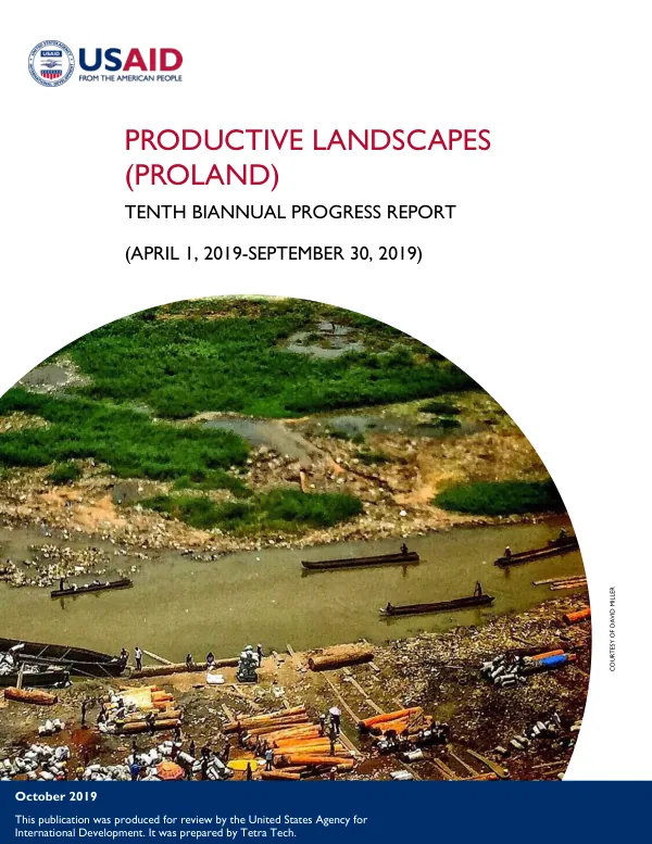 Productive Landscapes (ProLand) Tenth Biannual Progress Report (April 1, 2019-September 30, 2019)
