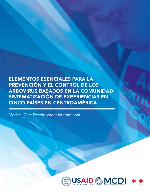 Elementos Esenciales para la Prevención y el Control de los Arbovirus Basados en la Comunidad: Sistematización de Experiencias en Cinco Países en Centroamérica