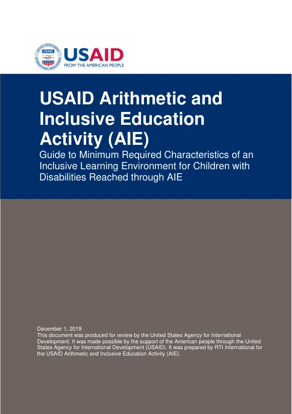 USAID Arithmetic and Inclusive Education Activity (AIE) Guide to Minimum Required Characteristics of an Inclusive Learning Environment for Children with Disabilities Reached through AIE