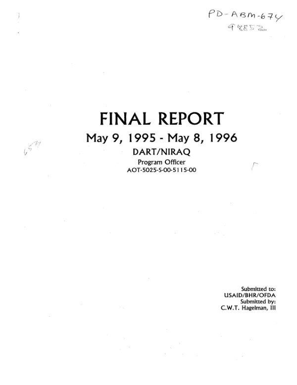 Final report : May 9, 1995-May 8, 1996 DART [disaster assistance response team]/NIRAQ [northern Iraq] program officer -- AOT-5025-S-00-5115-00