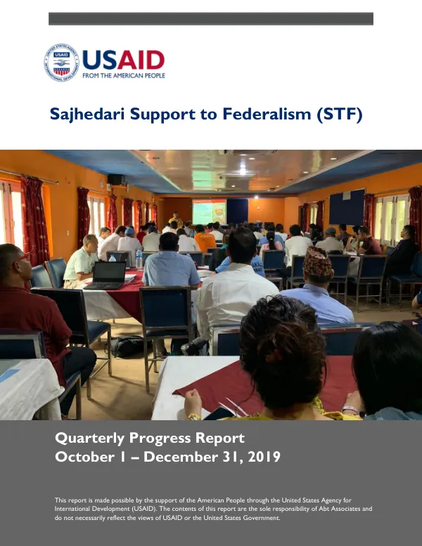 Quarterly Progress Report: Sajhedari Support to Federalism (STF) October 1 – December 31, 2019