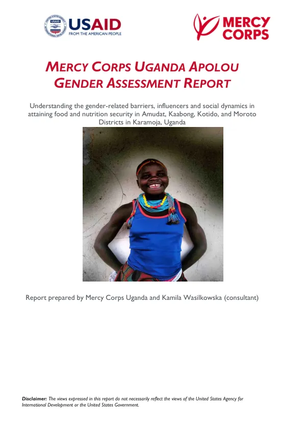 Gender Assessment Report: Understanding the gender-related barriers, influencers and social dynamics in attaining food and nutrition security in Amudat, Kaabong, Kotido, and Moroto Districts in Karamoja, Uganda