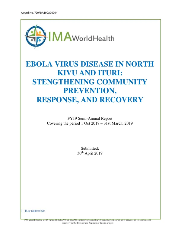 FY19 Semi-Annual Report: IMA World Health, OFDA funded EBOLA VIRUS DISEASE in North Kivu and Ituri: Strengthening community prevention, response, and recovery in the Democratic Republic of Congo project