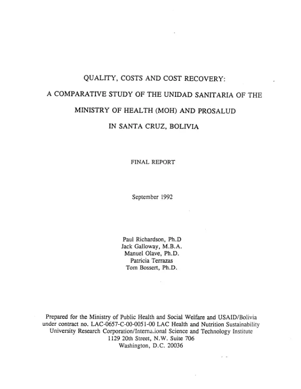 Quality, Costs and Cost Recovery: A Comparative Study of the Unidad Sanalitaria of the Ministry of Health (MOH) and Prosalud
