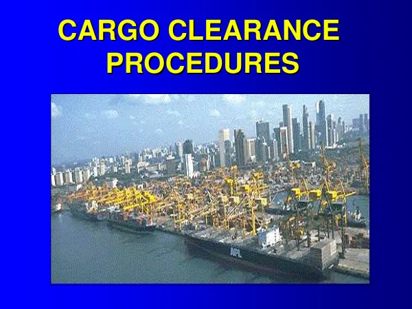 Cargo Clearance Procedures