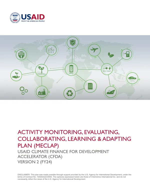 Monitoring, Evaluating, Collaborating, Learning, and Adapting Plan (MECLAP) for USAID Climate Finance for Development Accelerator (CFDA)