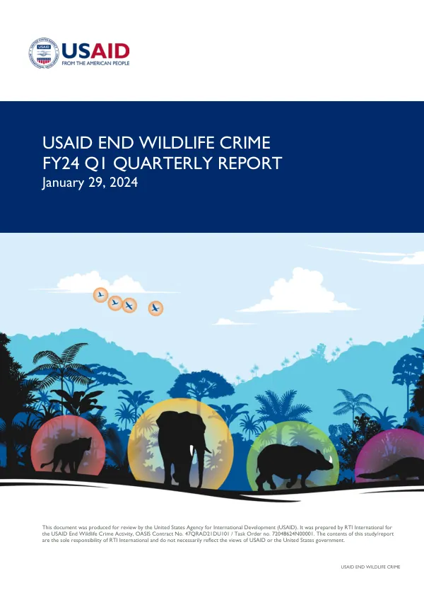 USAID END WILDLIFE CRIME FY24 Q1 QUARTERLY REPORT