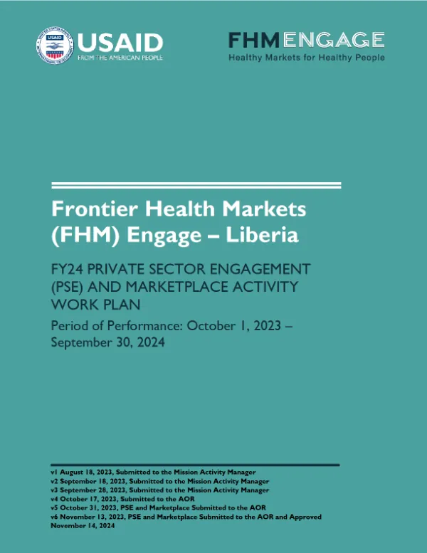 FHM Engage Liberia FY24 PSE and Marketplace Activity Work Plan