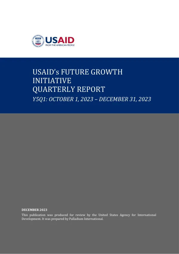 USAID’s Future Growth Initiative Quarterly Report