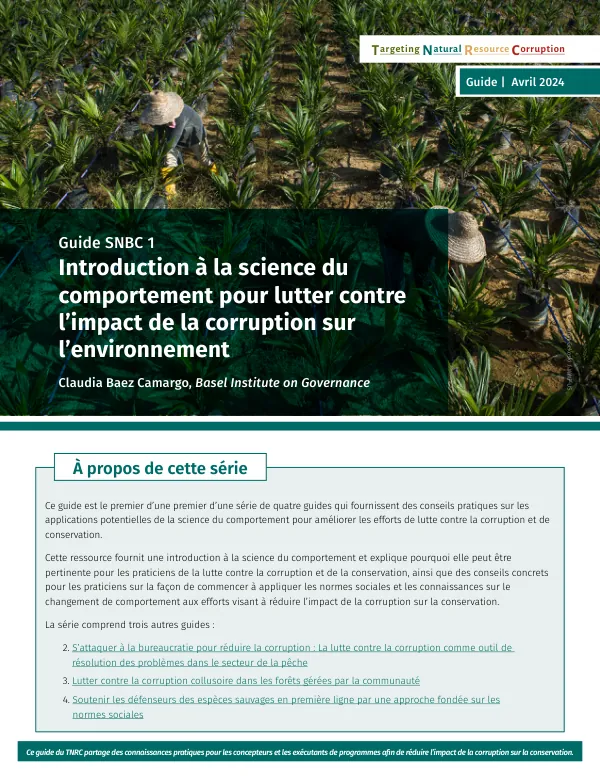 Guide SNBC 1: Introduction à la science du comportement pour lutter contre l’impact de la corruption sur l’environnement