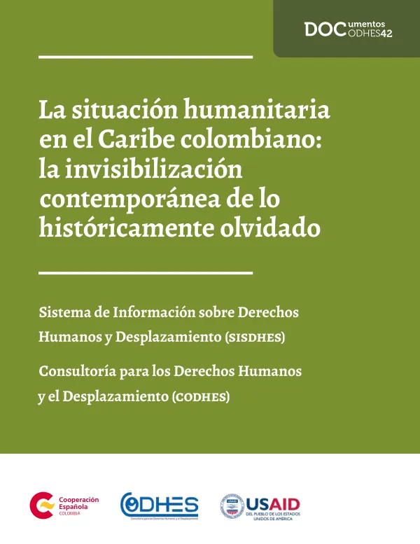 La situación humanitaria en el Caribe colombiano: la invisibilización contemporánea de lo históricamente olvidado