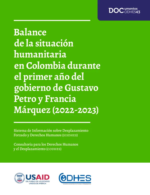 Balance de la situación humanitaria en Colombia durante el primer año del gobierno de Gustavo Petro y Francia Márquez (2022-2023)
