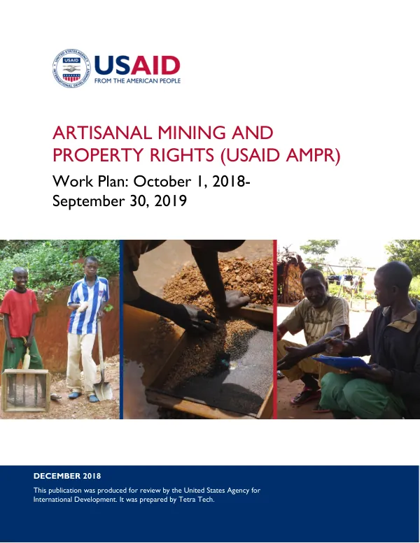 ARTISANAL MINING AND PROPERTY RIGHTS (AMPR) WORK PLAN: October 1, 2018-September 30, 2019