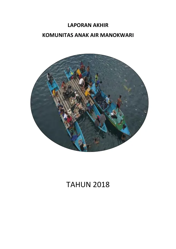 LAPORAN AKHIR KOMUNITAS ANAK AIR MANOKWARI TAHUN 2018