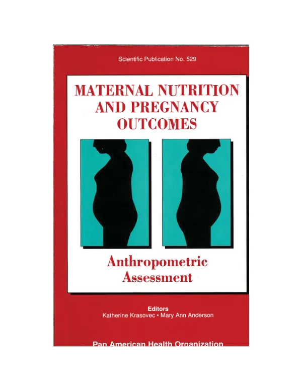 Maternal nutrition and pregnancy outcomes : anthropometric assessment