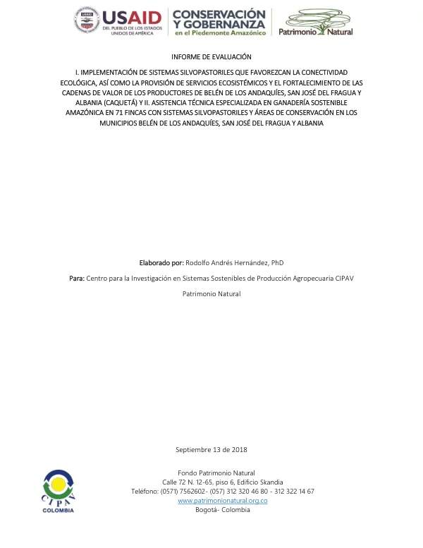 Informe de Evaluación: Implementación de sistemas silvopastoriles que favorezcan la conectividad ecológica, así como la provisión de servicios ecosistémicos y el fortalecimiento de las cadenas de valor de los productores de Belén de los Andaquíes, San José del Fraga y Albania (Caquetá)