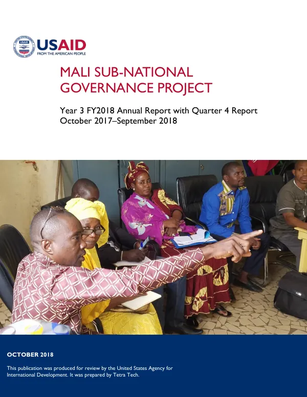 Mali Sub-National Governance Project Year 3 FY2018 Annual Report with Quarter 4 Report