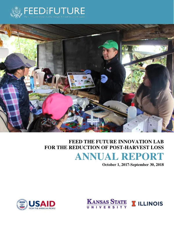Feed the Future Innovation Lab for the Reduction of Post-Harvest Loss Annual Report 2017-2018