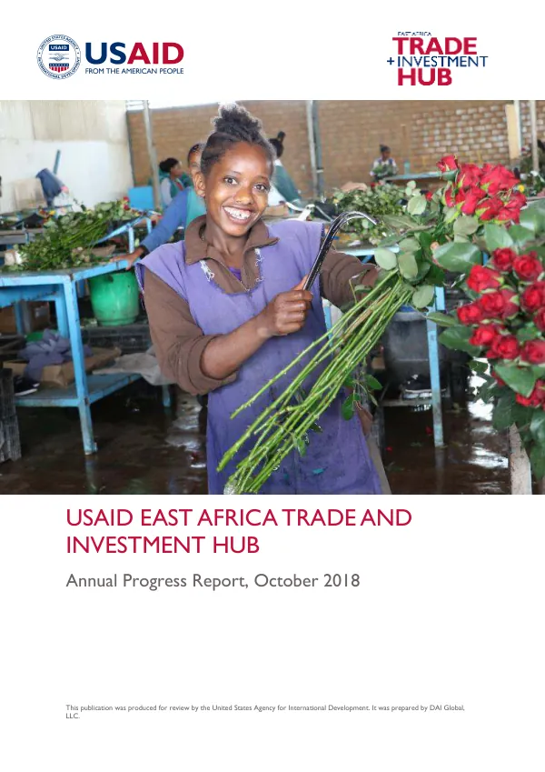 USAID EAST AFRICA TRADE AND INVESTMENT HUB FY2018 ANNUAL DRAFT REPORT