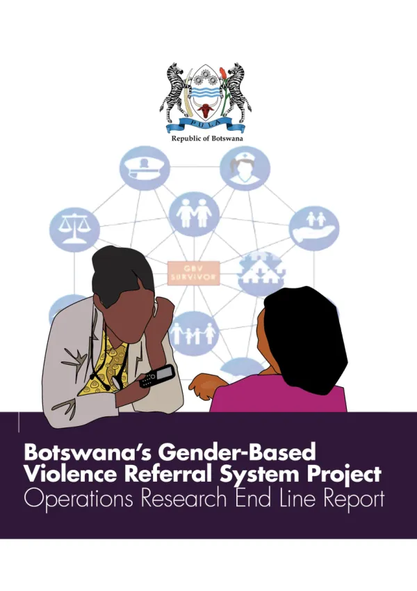 Botswana GBV Referral System Operations Research: End Line Report