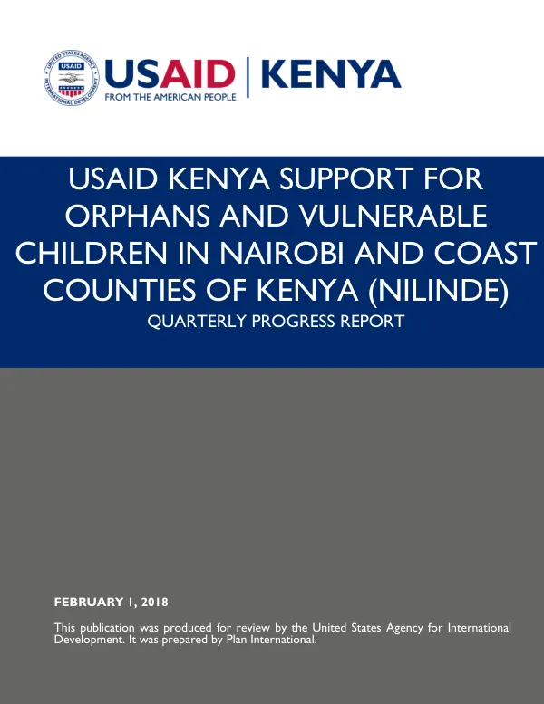 USAID KENYA Support for Orphans and Vulnerable Children in Nairobi and Coast Counties of Kenya (Nilinde) Quarterly Progress Report