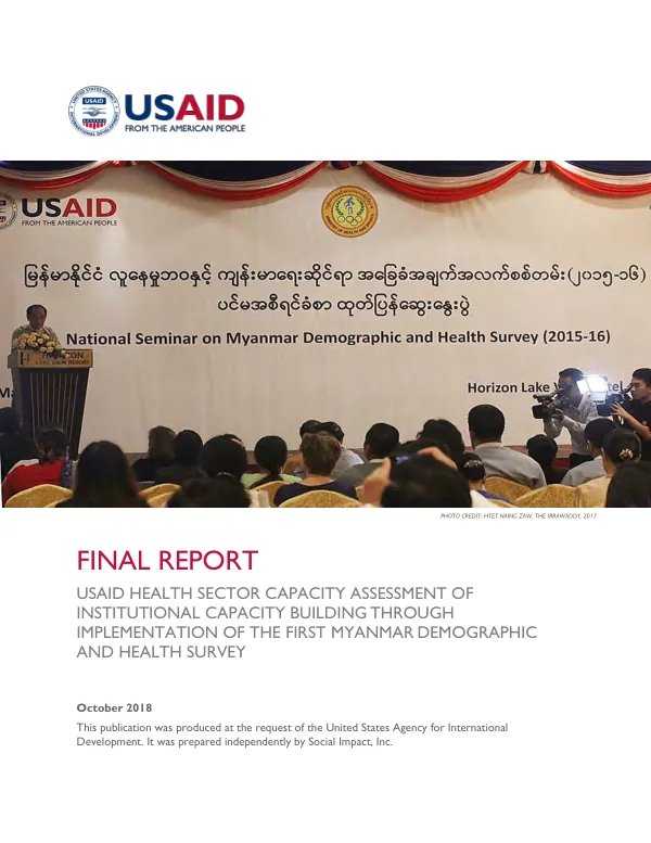 USAID Health Sector Capacity Assessment of Institutional Capacity Building Through Implementation of the First Myanmar Demographic and Health Survey