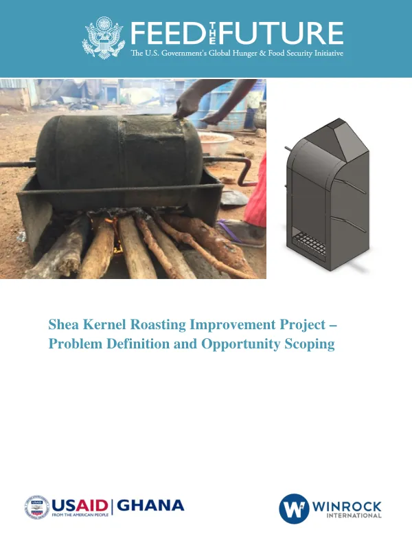 Shea Kernel Roasting Improvement Project – Problem Definition and Opportunity Scoping