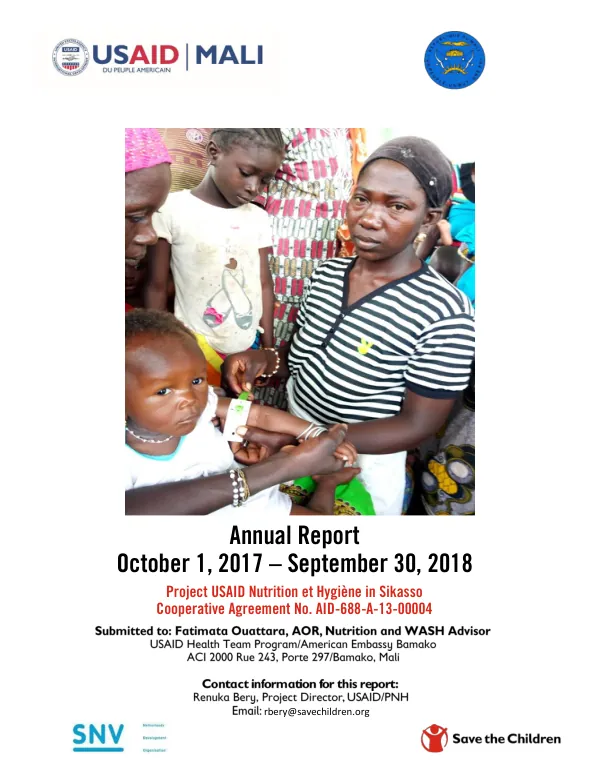 Annual Report October 1, 2017 – September 30, 2018 Project USAID Nutrition et Hygiène in Sikasso