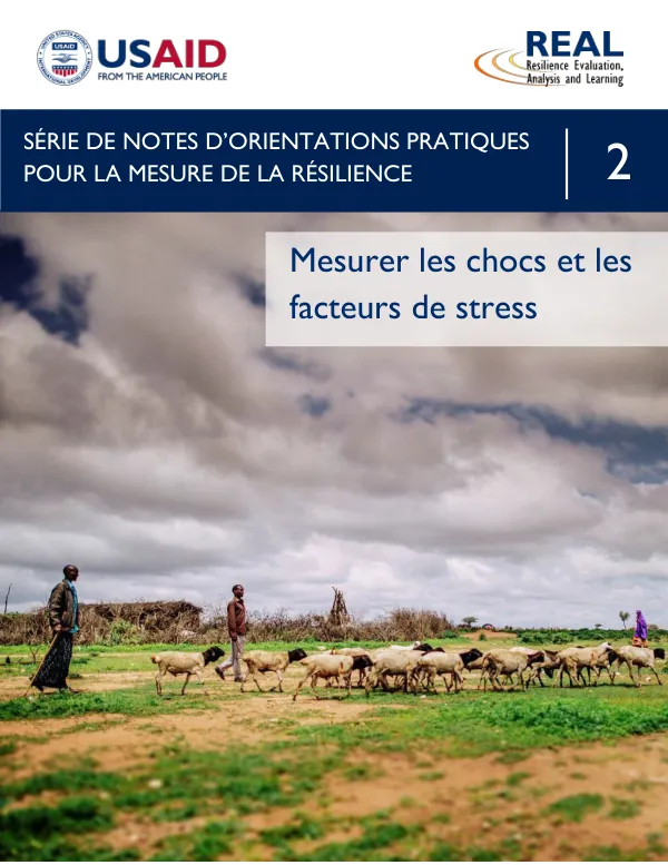 Séries de notes d'orientations pratiques pour la mesure de la résilience 2 : Mesurer les chocs et les facteurs de stress