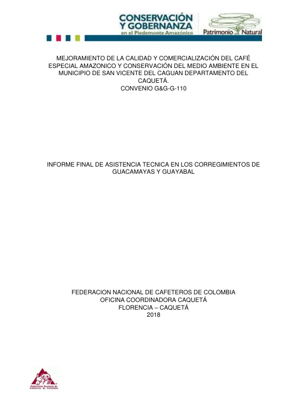MEJORAMIENTO DE LA CALIDAD Y COMERCIALIZACIÓN DEL CAFÉ ESPECIAL AMAZONICO Y CONSERVACIÓN DEL MEDIO AMBIENTE EN EL MUNICIPIO DE SAN VICENTE DEL CAGUAN DEPARTAMENTO DEL CAQUETÁ