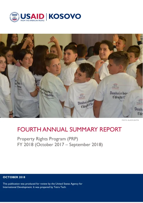 Fourth Annual Summary Report Property Rights Program (PRP) FY 2018 (October 2017 – September 2018)
