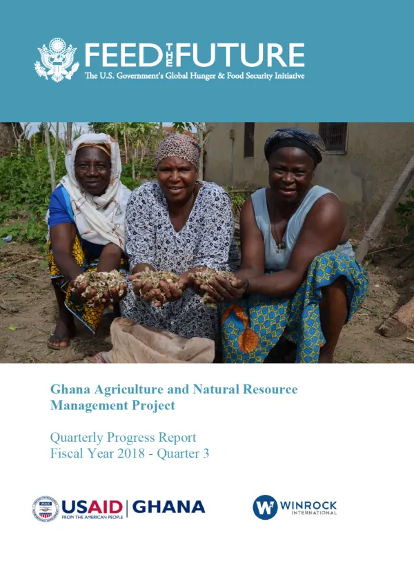Feed the Future Ghana AgNRM Quarterly Progress Report (FY 2018|Quarter 3)
