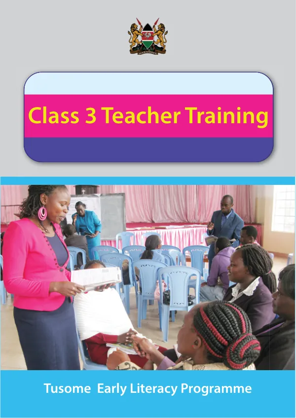 Training Manual for Tusome Early Literacy Programme Class 3 Teacher Training