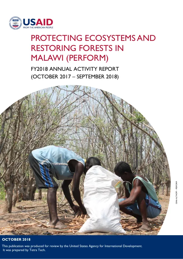 FY2018 Annual Activity Report: Protecting Ecosystems and Restoring Forests in Malawi (PERFORM)