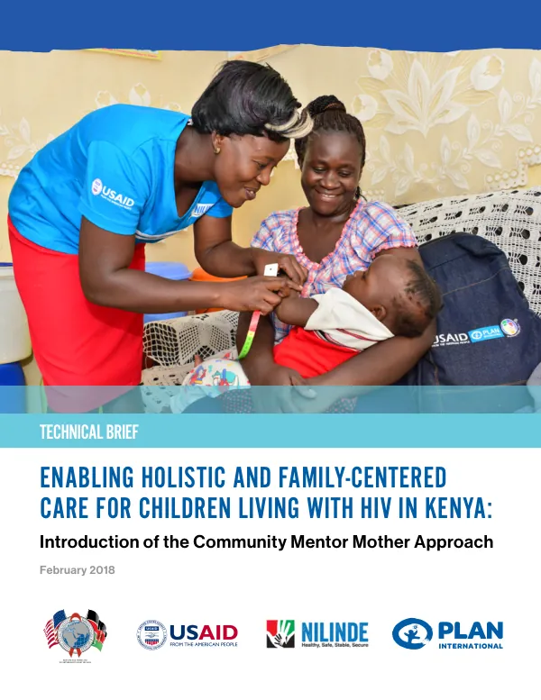 Enabling Holistic and Family-Centered Care for Children Living with HIV in Kenya: Introduction of the Community Mentor Mother Approach