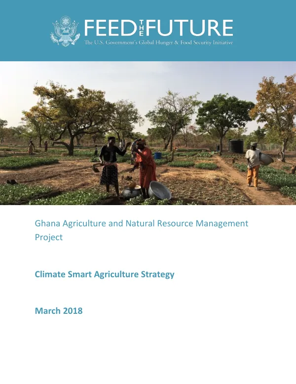 Ghana Agriculture and Natural Resource Management Project Climate Smart Agriculture Strategy
