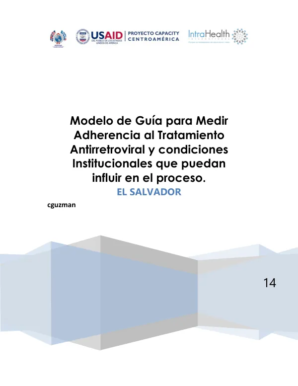 Modelo de Guía para Medir Adherencia al Tratamiento Antirretroviral y condiciones Institucionales que puedan influir en el proceso