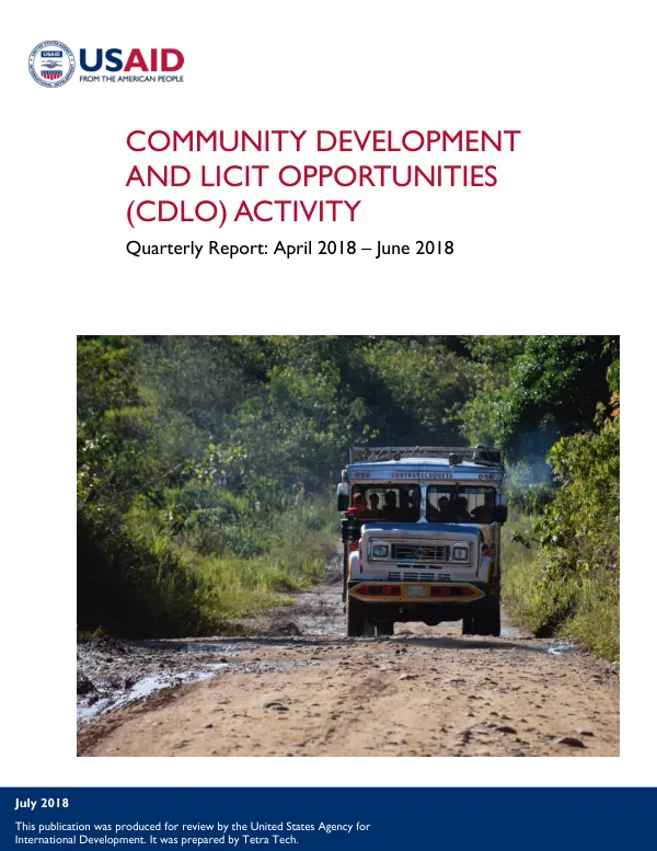 Community Development and Licit Opportunities (CDLO) Activity Quarterly Report: April 2018 – June 2018