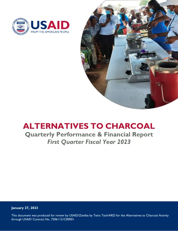 USAID Alternatives to Charcoal Quarterly Performance and Financial Reports: Fiscal Year 2023 Quarter 1