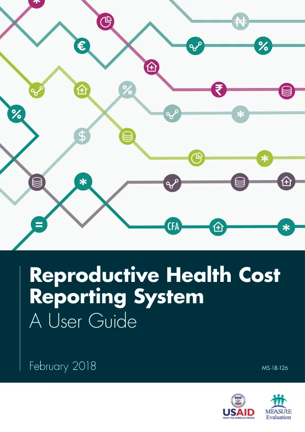 Reproductive Health Cost Reporting System: Technical and User Guide