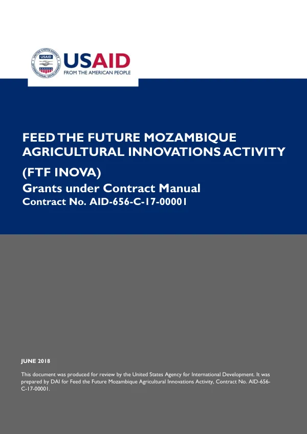 Grants Under Contract Manual for Feed the Future Mozambique Agricultural Innovations Activity (FTF Inova)