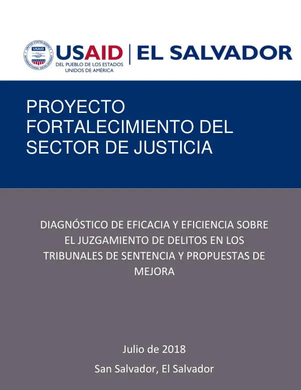 Diagnóstico de Eficiencia y Eficacia sobre el Juzgamiento de Delitos en los Tribunales de Sentencia y Propuestas de Mejora