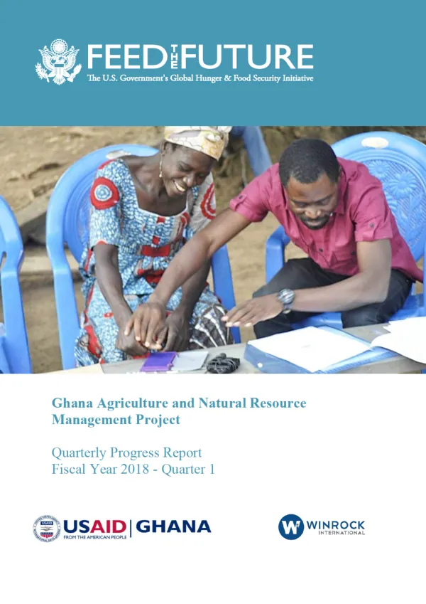 Feed the Future Ghana AgNRM Quarterly Progress Report (FY 2018|Quarter 1)