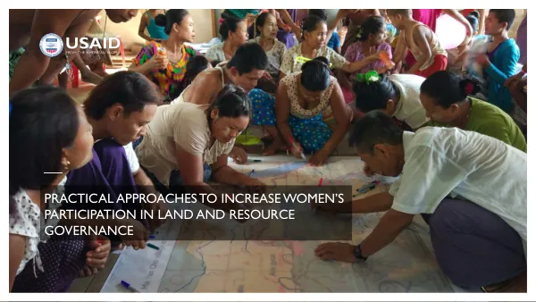 PRACTICAL APPROACHES TO INCREASE WOMEN'S PARTICIPATION IN LAND AND RESOURCE GOVERNANCE