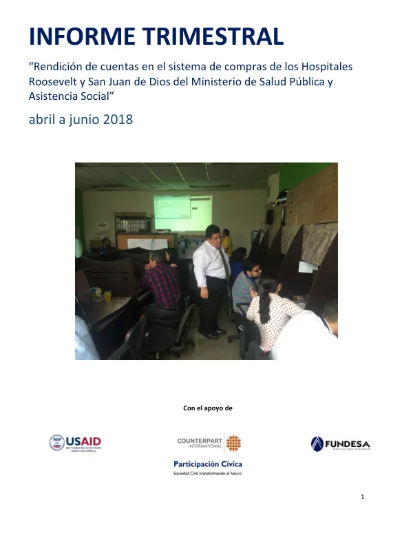 Informe Trimestral: Rendición de cuentas en el sistema de compras de los Hospitales Roosevelt y San Juan de Dios del Ministerio de Salud Pública y Asistencia Social